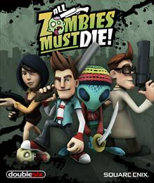 Cover of All Zombies Must Die!
