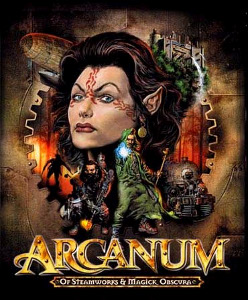 Cover of Arcanum: Of Steamworks and Magick Obscura