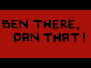Cover of Ben There, Dan That!