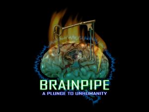 Cover of Brainpipe : A Plunge To Unhumanity