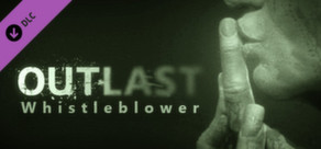 Cover of Outlast: Whistleblower DLC