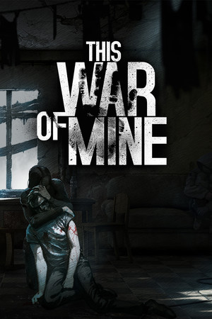 Cover of This War of Mine
