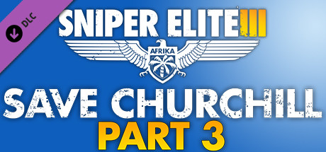 Cover of Sniper Elite III - Save Churchill Part 3: Confrontation DLC