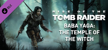 Cover of Rise of the Tomb Raider - Baba Yaga: The Temple of the Witch