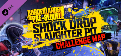 Cover of Borderlands: The Pre-Sequel! - Shock Drop Slaughter Pit