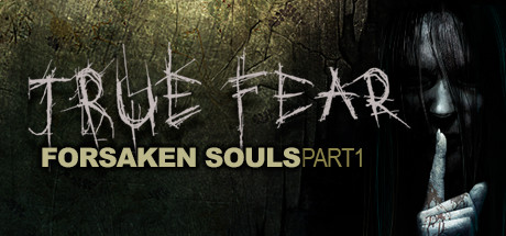 Cover of True Fear: Forsaken Souls - Part 1