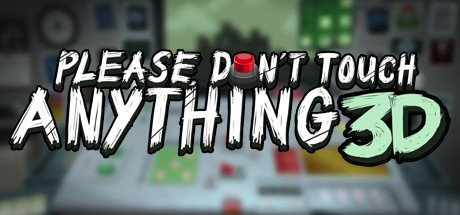 Cover of Please, Don't Touch Anything 3D