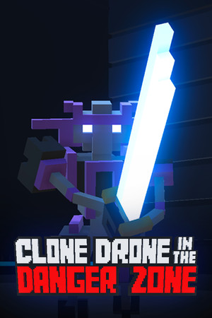 Cover of Clone Drone in the Danger Zone