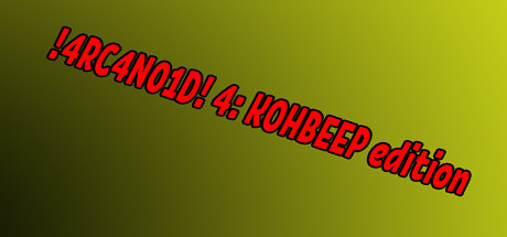 Cover of !4RC4N01D! 4: KOHBEEP edition