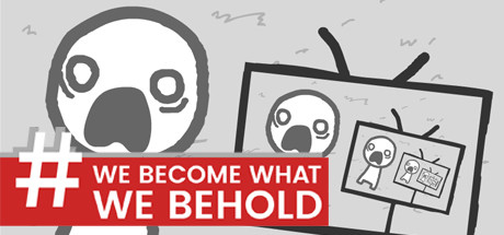 Cover of We Become What We Behold