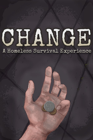 Cover of Change: A Homeless Survival Experience