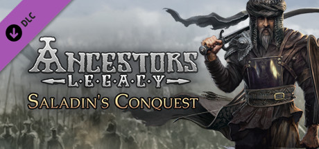 Cover of Ancestors Legacy - Saladin's Conquest DLC