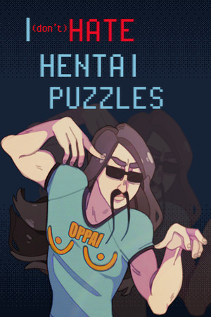 Cover of I (DON'T) HATE HENTAI PUZZLES