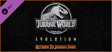 Cover of Jurassic World Evolution: Return To Jurassic Park