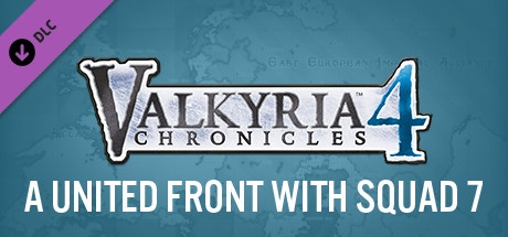 Cover of Valkyria Chronicles 4 - A United Front with Squad 7