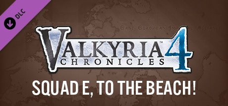 Cover of Valkyria Chronicles 4 - Squad E, to the Beach!