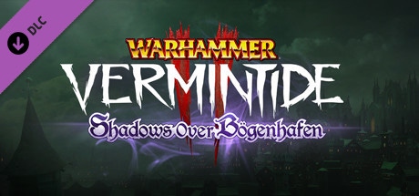 Cover of Warhammer: Vermintide 2 - Shadows over Bögenhafen