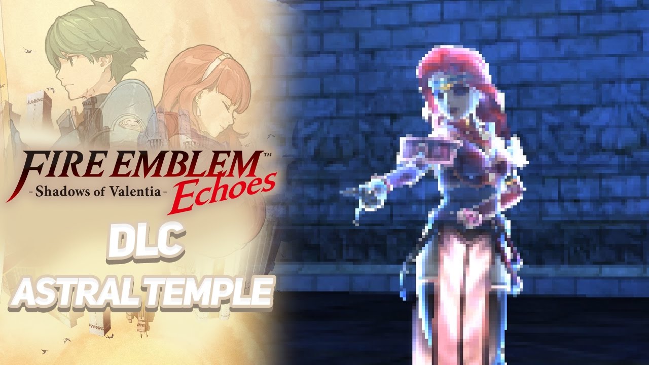Cover of Fire Emblem Echoes: Shadows of Valentia - The Astral Temple
