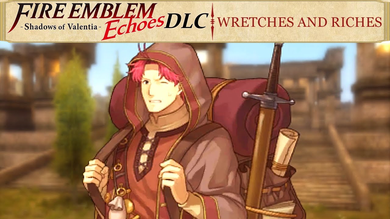 Cover of Fire Emblem Echoes: Shadows of Valentia - Wretches and Riches