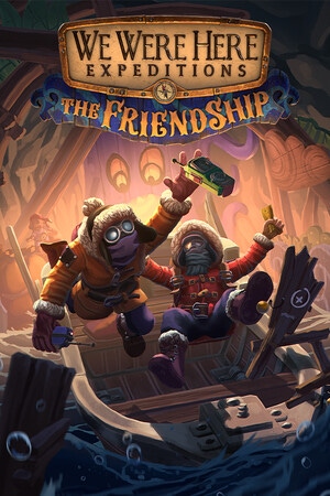 Cover of We Were Here Expeditions: The FriendShip