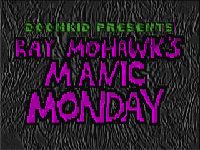 Cover of Ray Mohawk's Manic Monday!