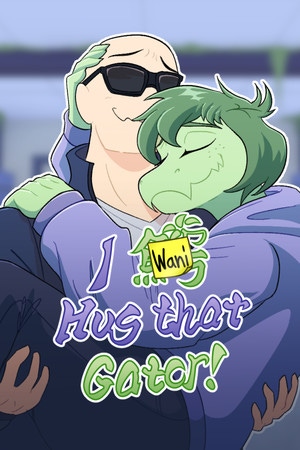 Cover of I Wani Hug that Gator!