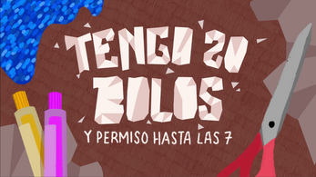 Cover of Tengo 20 Bolos y Permiso Hasta las 7