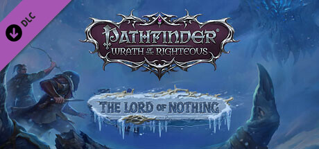 Cover of Pathfinder: Wrath of the Righteous - The Lord of Nothing